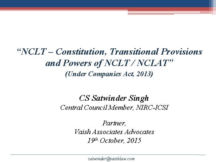 “NCLT – Constitution, Transitional Provisions and Powers of NCLT / NCLAT” (Under Companies Act,