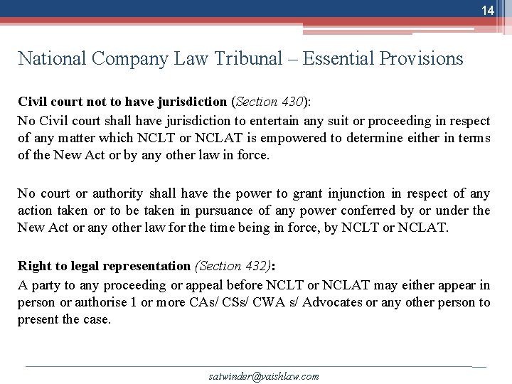 14 National Company Law Tribunal – Essential Provisions Civil court not to have jurisdiction