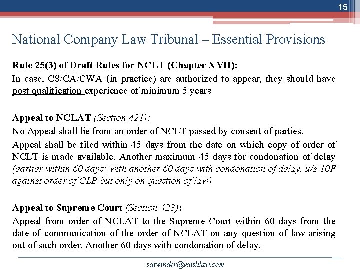 15 National Company Law Tribunal – Essential Provisions Rule 25(3) of Draft Rules for