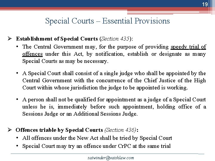 19 Special Courts – Essential Provisions Ø Establishment of Special Courts (Section 435): •