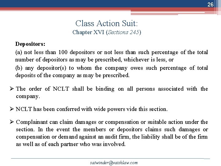 26 Class Action Suit: Chapter XVI (Sections 245) Depositors: (a) not less than 100