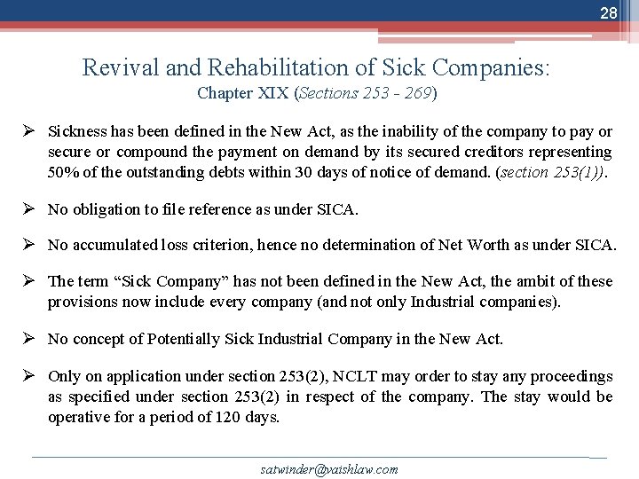 28 Revival and Rehabilitation of Sick Companies: Chapter XIX (Sections 253 - 269) Ø
