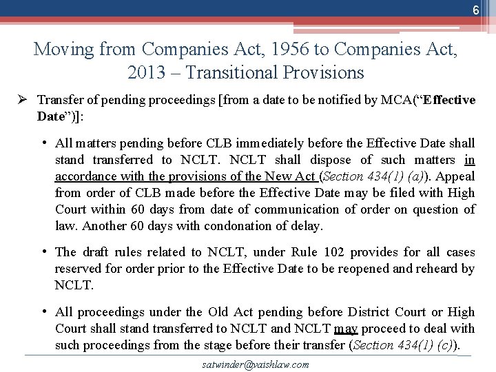 6 Moving from Companies Act, 1956 to Companies Act, 2013 – Transitional Provisions Ø