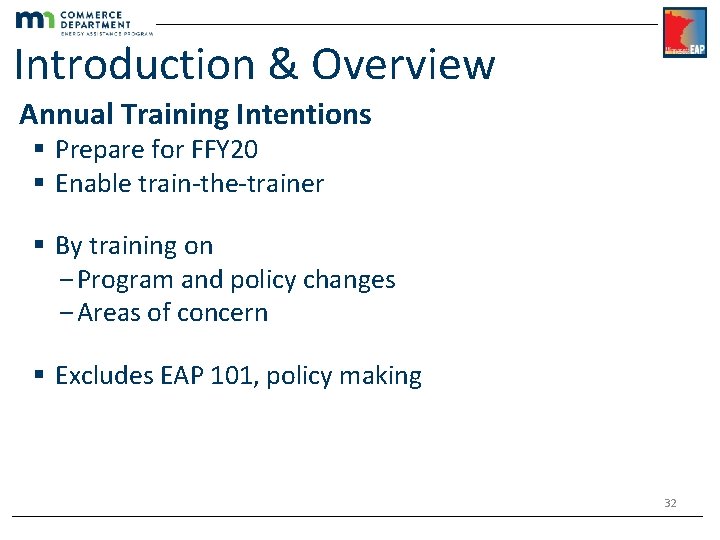 Introduction & Overview Annual Training Intentions § Prepare for FFY 20 § Enable train-the-trainer