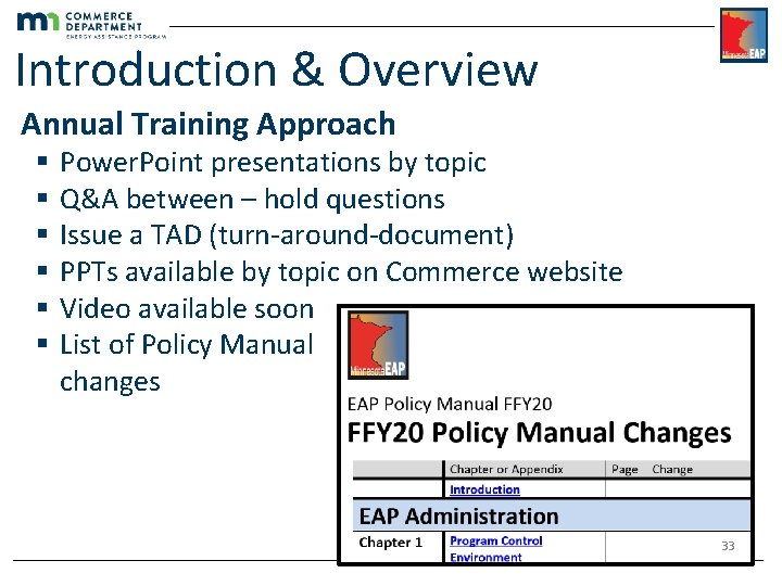 Introduction & Overview Annual Training Approach § § § Power. Point presentations by topic