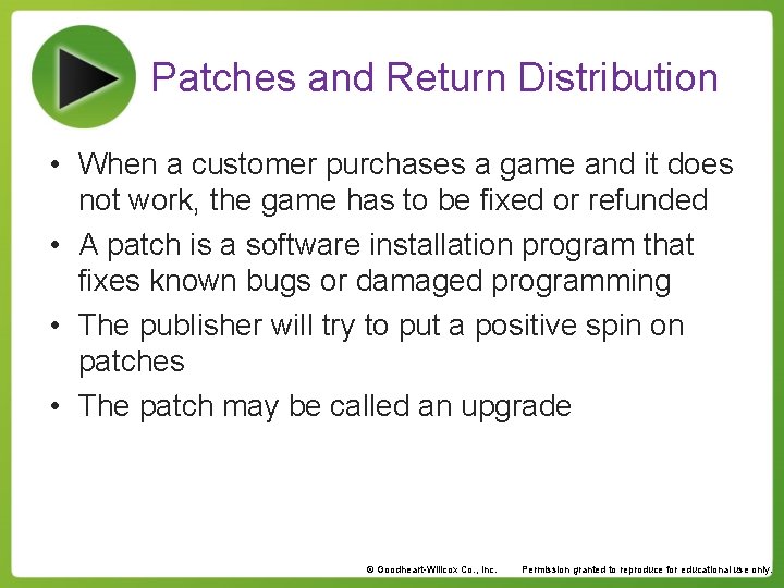 Patches and Return Distribution • When a customer purchases a game and it does