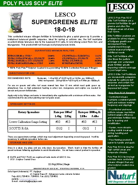 POLY PLUS SCU* ELITE LESCO SUPERGREENS ELITE 18 -0 -18 This controlled release nitrogen