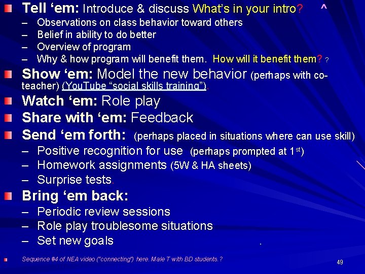 Tell ‘em: Introduce & discuss What’s in your intro? – – ^ Observations on