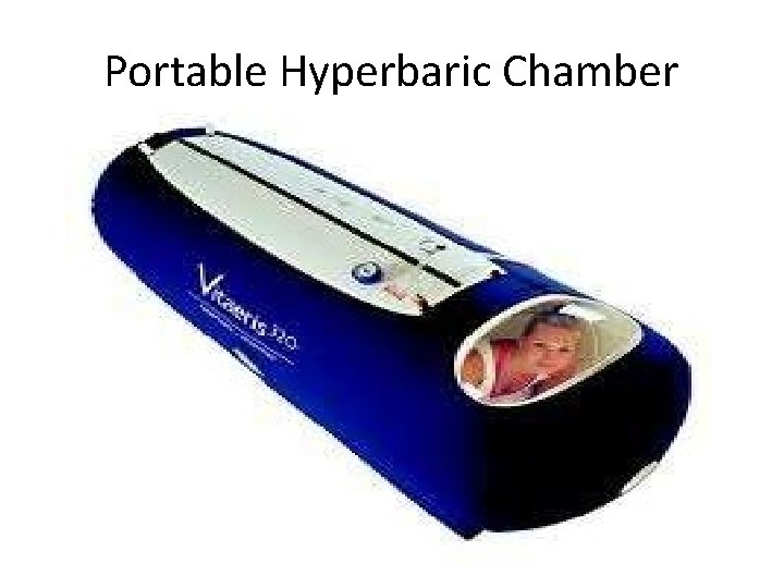 Portable Hyperbaric Chamber 