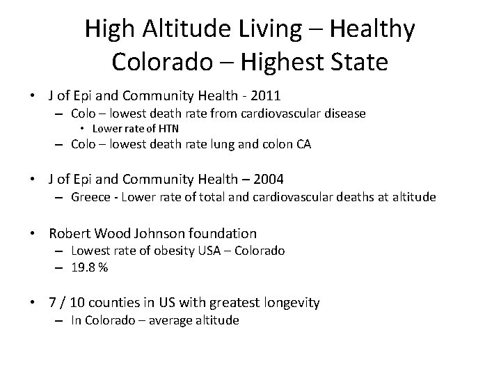 High Altitude Living – Healthy Colorado – Highest State • J of Epi and