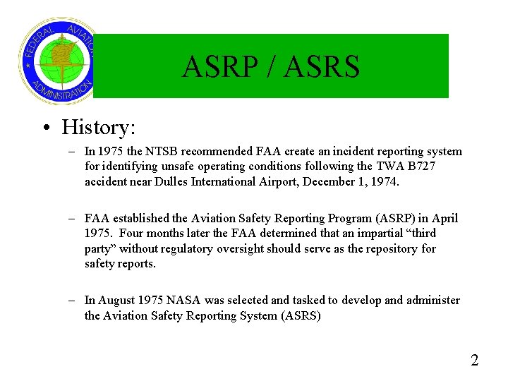 Aviation Safety Reporting Program Mark E Blazy Program