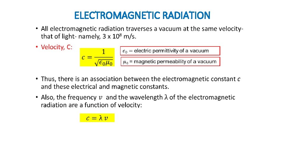 ELECTROMAGNETIC RADIATION • 