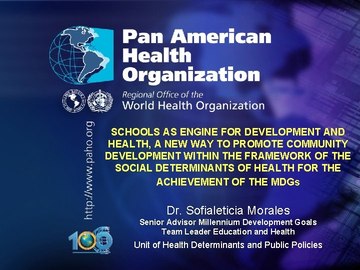 . PAN AMERICAN HEALTH ORGANIZATION Pan American Sanitary Bureau, Regional Office of the WORLD