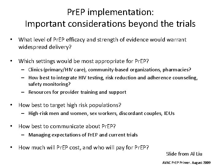 Pr. EP implementation: Important considerations beyond the trials • What level of Pr. EP