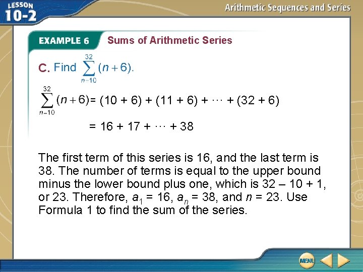 Sums of Arithmetic Series C. = (10 + 6) + (11 + 6) +