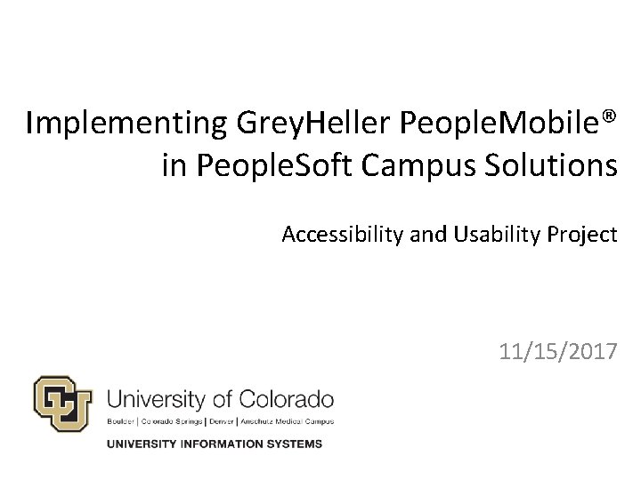 Implementing Grey. Heller People. Mobile® in People. Soft Campus Solutions Accessibility and Usability Project