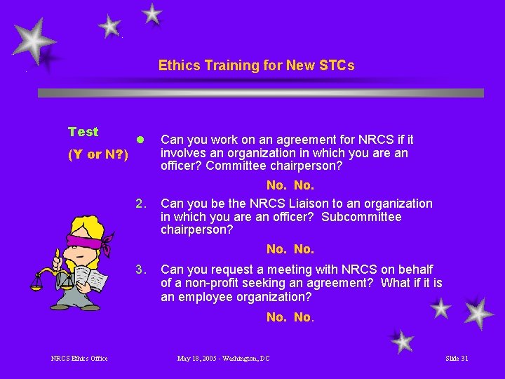 Ethics Training for New STCs Test (Y or N? ) l 2. Can you