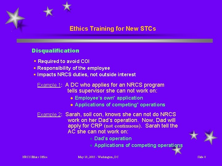 Ethics Training for New STCs Disqualification § Required to avoid COI § Responsibility of