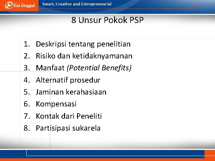 8 Unsur Pokok PSP 1. 2. 3. 4. 5. 6. 7. 8. Deskripsi tentang