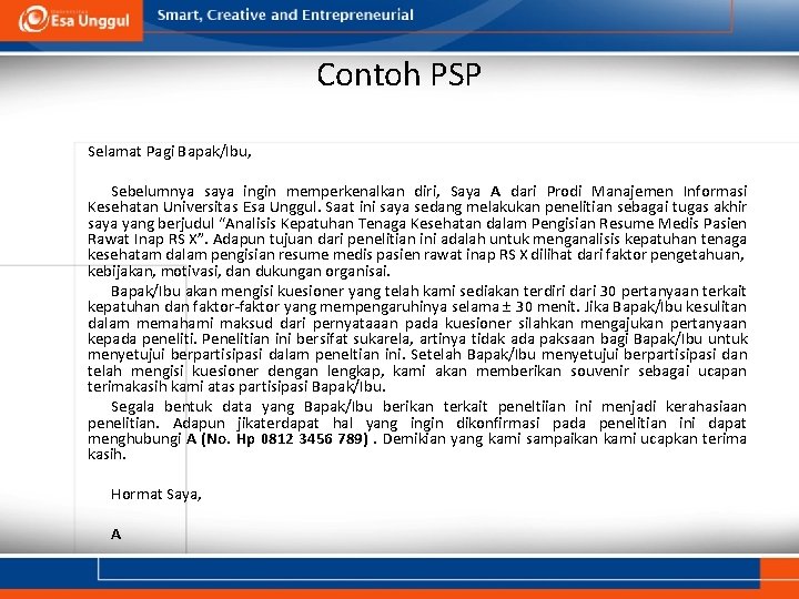 Contoh PSP Selamat Pagi Bapak/Ibu, Sebelumnya saya ingin memperkenalkan diri, Saya A dari Prodi