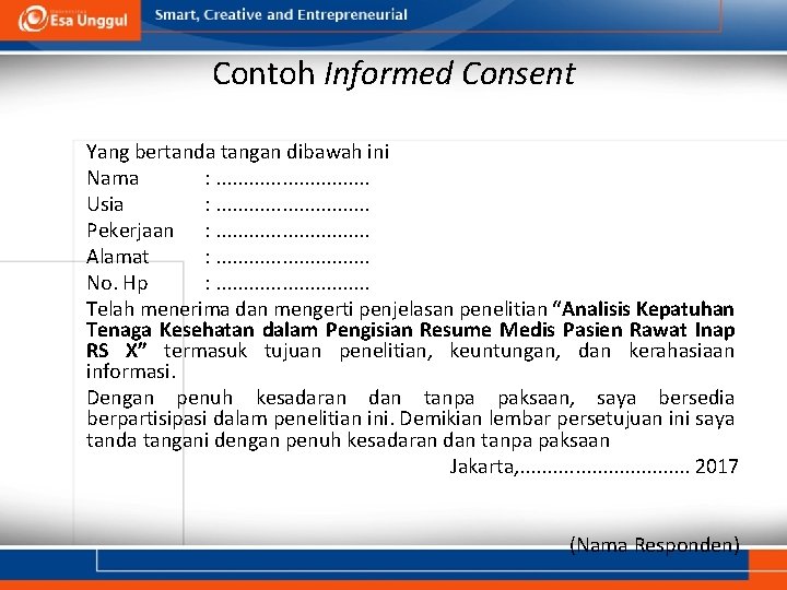 Contoh Informed Consent Yang bertanda tangan dibawah ini Nama : . . . .