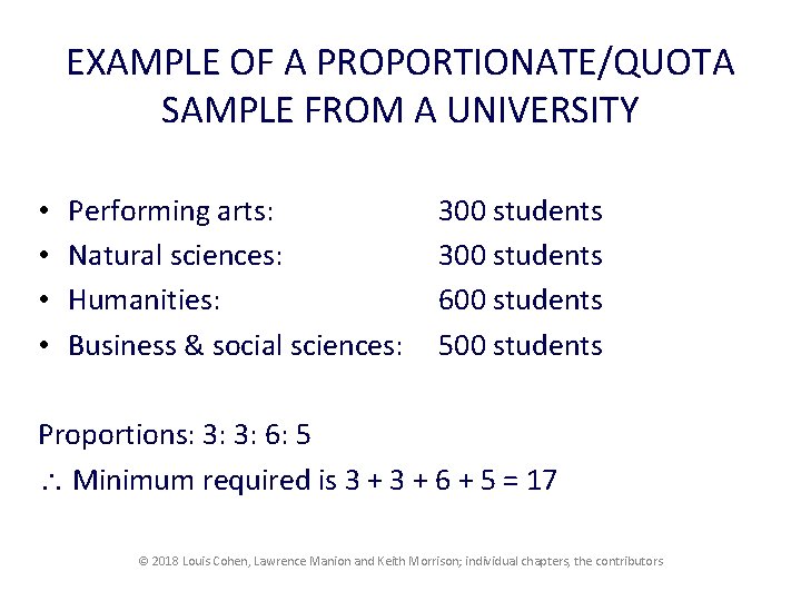 EXAMPLE OF A PROPORTIONATE/QUOTA SAMPLE FROM A UNIVERSITY • • Performing arts: Natural sciences: