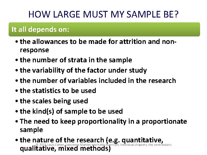 HOW LARGE MUST MY SAMPLE BE? It all depends on: • the allowances to
