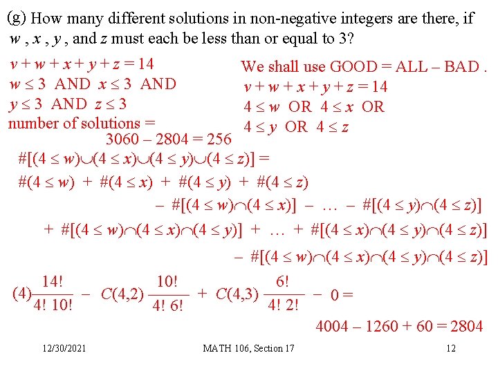 (g) How many different solutions in non-negative integers are there, if w , x