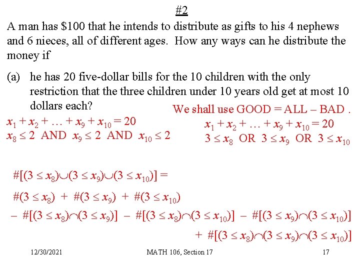 #2 A man has $100 that he intends to distribute as gifts to his