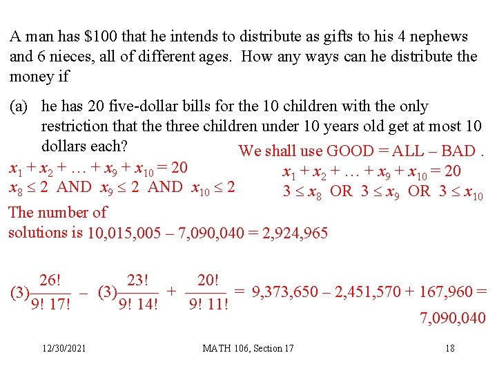 A man has $100 that he intends to distribute as gifts to his 4