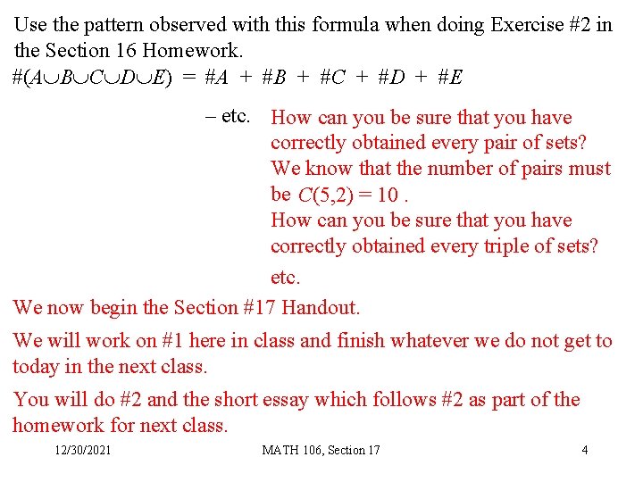 Use the pattern observed with this formula when doing Exercise #2 in the Section