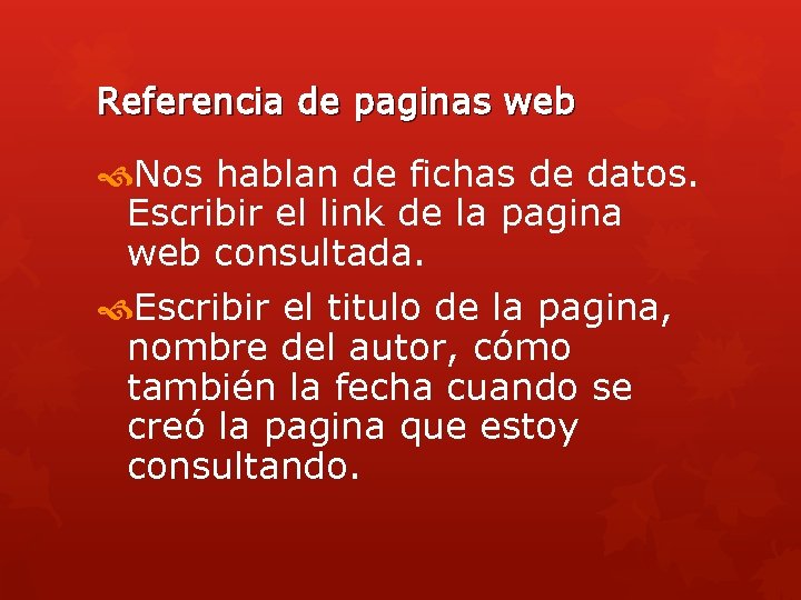 Referencia de paginas web Nos hablan de fichas de datos. Escribir el link de