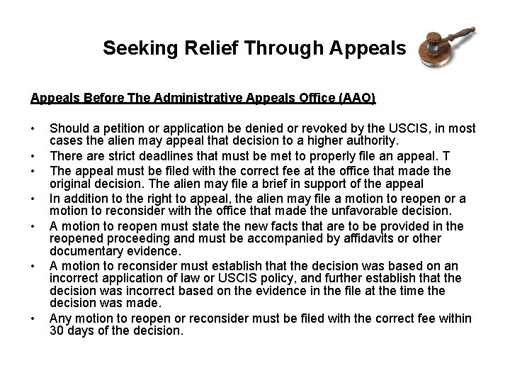 Seeking Relief Through Appeals Before The Administrative Appeals Office (AAO) • • Should a