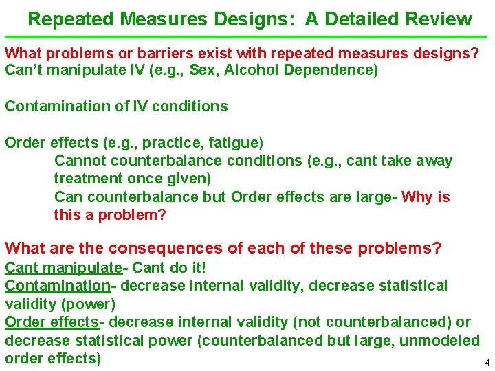 Repeated Measures Designs: A Detailed Review What problems or barriers exist with repeated measures