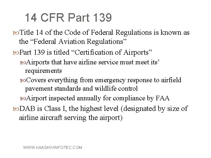 14 CFR Part 139 Title 14 of the Code of Federal Regulations is known