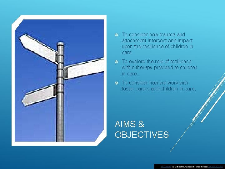  To consider how trauma and attachment intersect and impact upon the resilience of