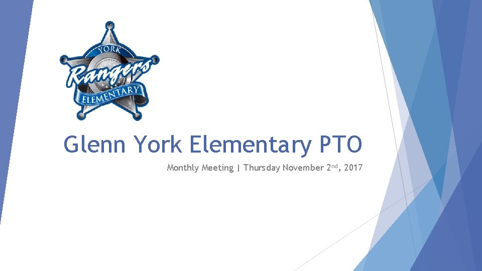 Glenn York Elementary PTO Monthly Meeting | Thursday November 2 nd, 2017 
