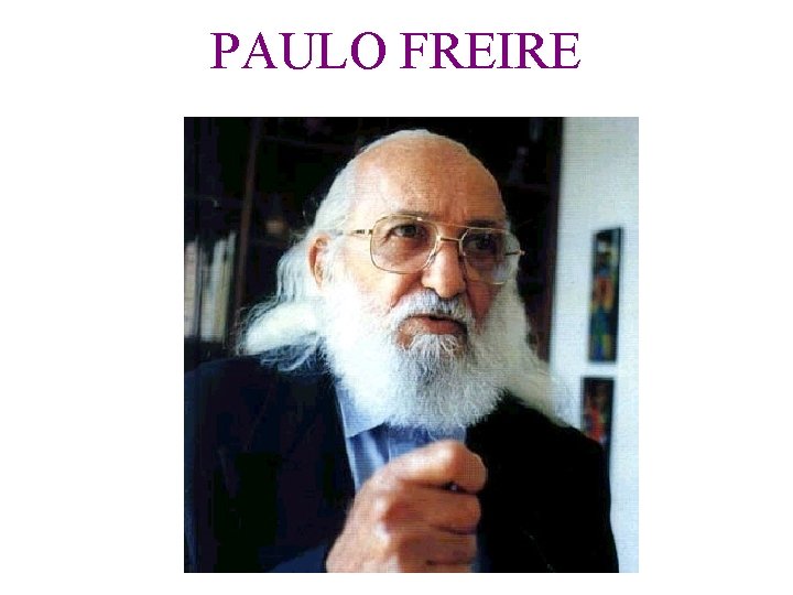 PAULO FREIRE 