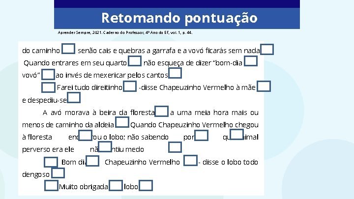 Retomando pontuação Aprender Sempre, 2021. Caderno do Professor, 4º Ano do EF, vol. 1,