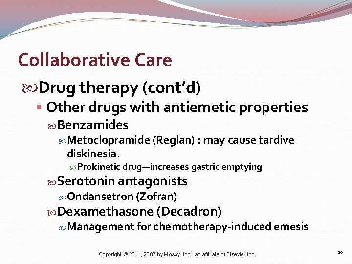 Collaborative Care Drug therapy (cont’d) § Other drugs with antiemetic properties Benzamides Metoclopramide diskinesia.