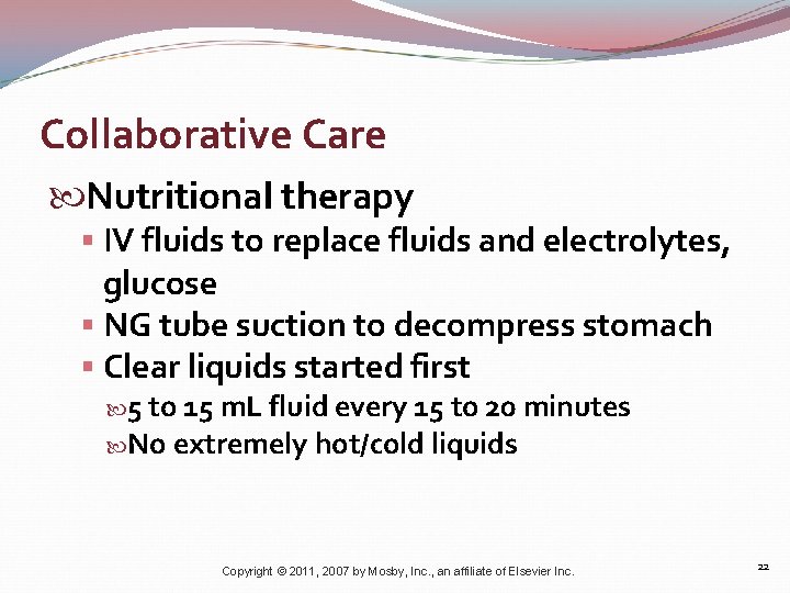 Collaborative Care Nutritional therapy § IV fluids to replace fluids and electrolytes, glucose §