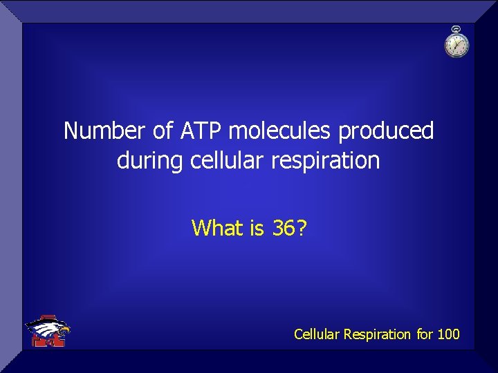 Number of ATP molecules produced during cellular respiration What is 36? Cellular Respiration for