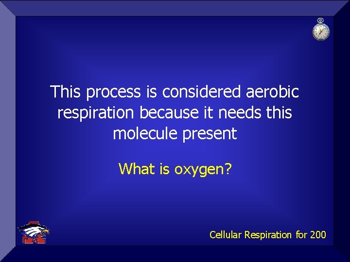 This process is considered aerobic respiration because it needs this molecule present What is