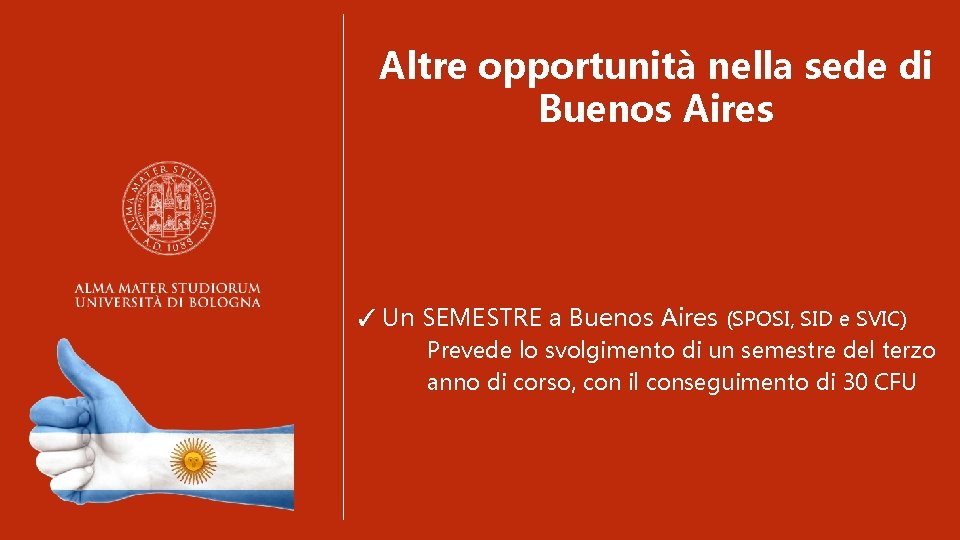 Altre opportunità nella sede di Buenos Aires ✓ Un SEMESTRE a Buenos Aires (SPOSI,