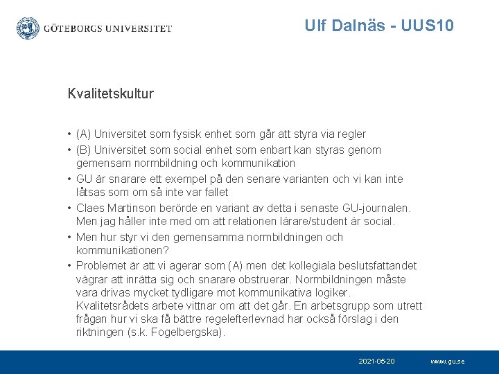 Ulf Dalnäs - UUS 10 Kvalitetskultur • (A) Universitet som fysisk enhet som går