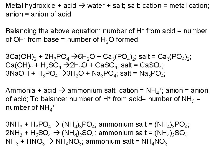 Metal hydroxide + acid water + salt; salt: cation = metal cation; anion =