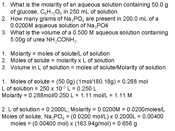 1. What is the molarity of an aqueous solution containing 50. 0 g of