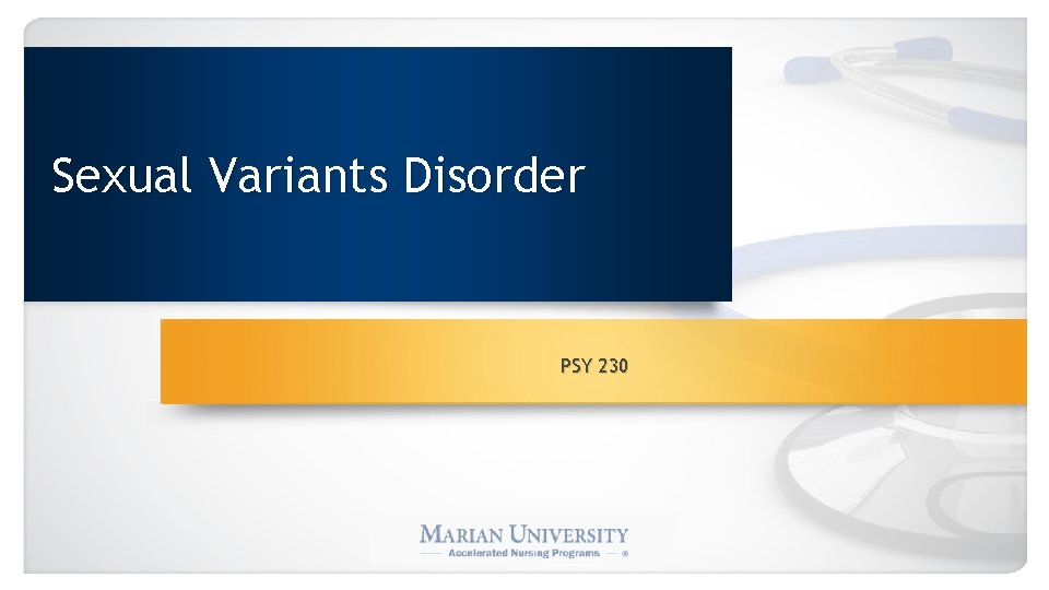 Sexual Variants Disorder PSY 230 