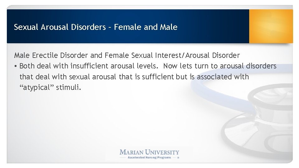Sexual Arousal Disorders – Female and Male Erectile Disorder and Female Sexual Interest/Arousal Disorder