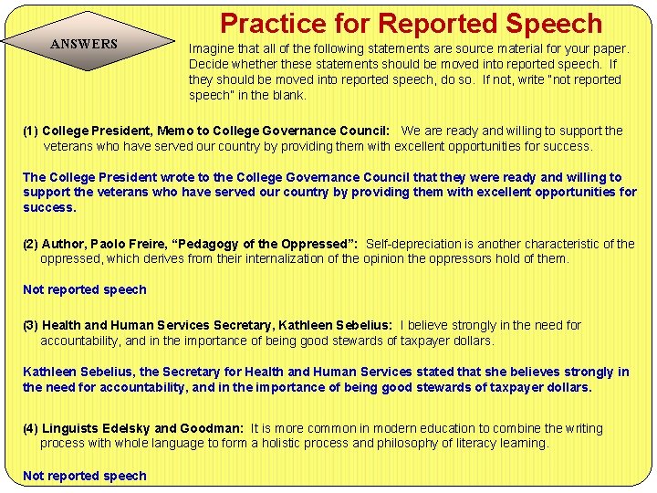 ANSWERS Practice for Reported Speech Imagine that all of the following statements are source